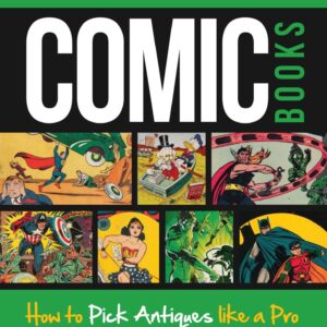Picker’s Pocket Guide – Comic Books: How to Pick Antiques Like a Pro