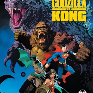 Justice League vs. Godzilla vs. Kong