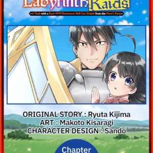 The Strongest Tank’s Labyrinth Raids -A Tank with a Rare 9999 Resistance Skill Got Kicked from the Hero’s Party- #001 (The Strongest Tank’s Labyrinth Raids … the Hero#s Party- CHAPTER SERIALS Book 1)