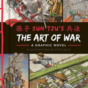 The Art of War: A Graphic Novel (Graphic Classics)