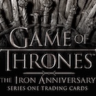 2021 Rittenhouse Game of Thrones Iron Anniversary Series 1 Trading Cards